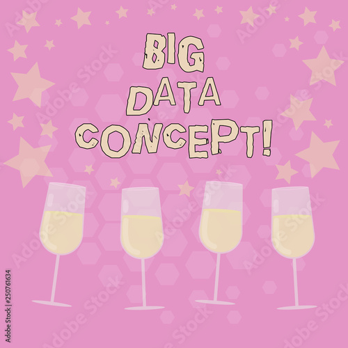 Text sign showing Big Data Concept. Conceptual photo extremely large sets that may be analyzed to reveal pattern Filled Cocktail Wine Glasses with Scattered Stars as Confetti Stemware