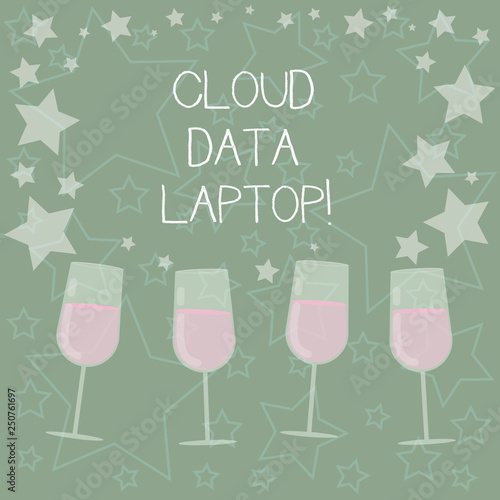 Handwriting text writing Cloud Data Laptop. Concept meaning datacenter full of servers that is connected to Internet Filled Cocktail Wine Glasses with Scattered Stars as Confetti Stemware