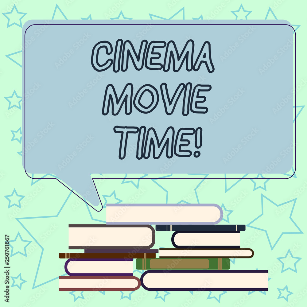Fototapeta premium Handwriting text writing Cinema Movie Time. Concept meaning which entertainment such showing movie scheduled to start Uneven Pile of Hardbound Books and Blank Rectangular Color Speech Bubble