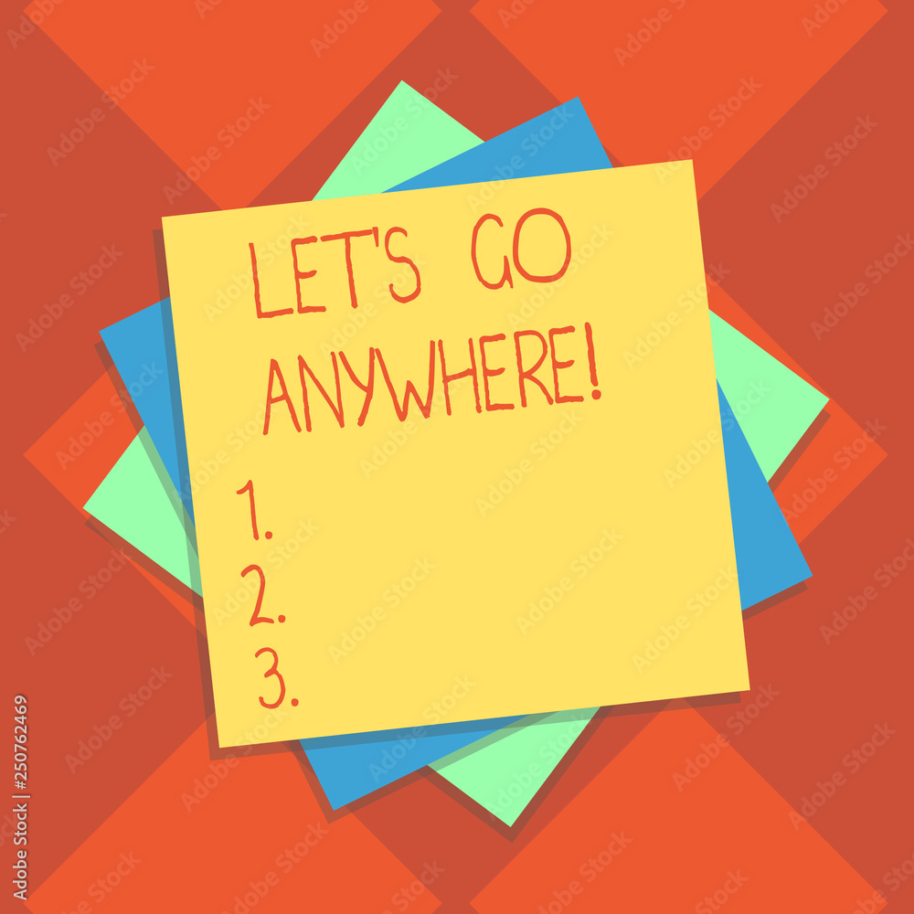 Handwriting text writing Let S Go Anywhere. Concept meaning asking demonstrating to go out visit new places meet strangers Multiple Layer of Blank Sheets Color Paper Cardboard photo with Shadow Handwriting text writing Let S Go Anywhere. Concept meaning asking demonstrating to go out visit new places meet strangers Multiple Layer of Blank Sheets Color Paper Cardboard photo with Shadow