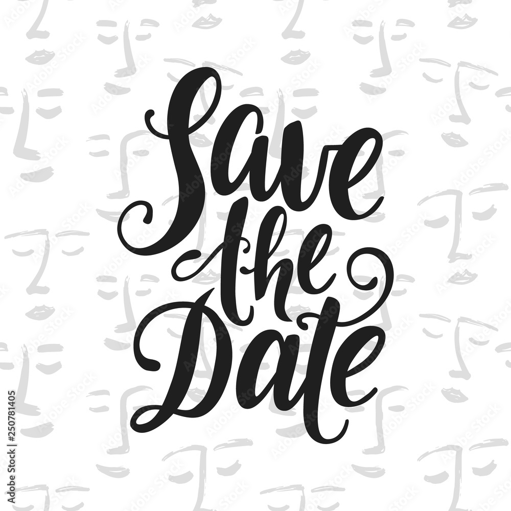 Save the date vector lettering on white background. Hand written design element for card, poster, banner. Modern calligraphy. Isolated typography print. 