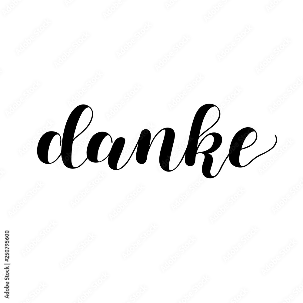 Danke. Thank you in German. Hand drawn lettering isolated on white background. Danke. Thank you in German. Hand drawn lettering isolated on white background.