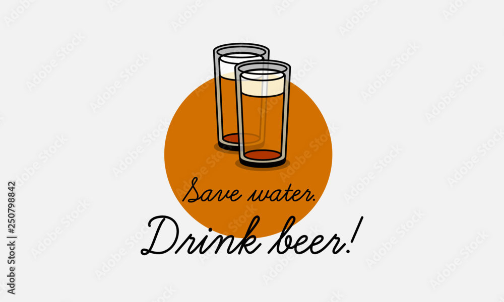 Save Water Drink Beer Poster Save Water Drink Beer Poster