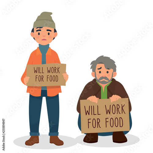 homeless holding sign will work for food. hungry homeless need help. vector illustration people bring and holding sign - Vector