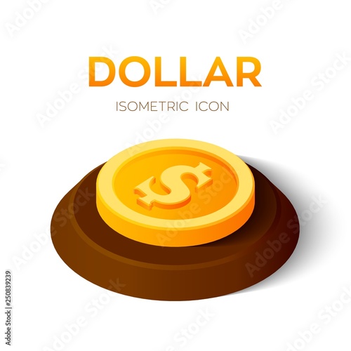 Dollar. 3D Isometric Dollar coin icon. Created For Mobile, Web, Decor, Print Products, Application. Perfect for web design, banner and presentation. Vector Illustration.