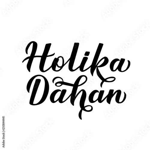 Holika Dahan  calligraphy hand  lettering  isolated on white. Indian Traditional Holi festival of colors. Hindu celebration poster. Vector template for party invitations, banners, flyers, etc.