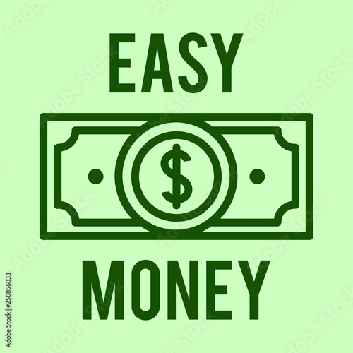 Vector illustration concept of  Easy money dollar. Icon on green background