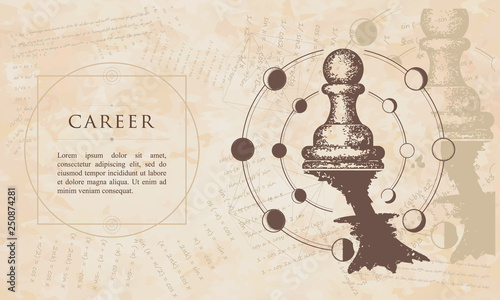 Career. Pawn dreams to become queen. Renaissance background. Medieval manuscript, engraving art