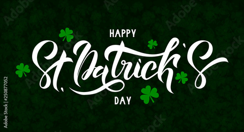 Happy St. Patrick Day lettering on dark green background with many little trefoils. Beautiful Vector illustration for greeting card poster banner template.