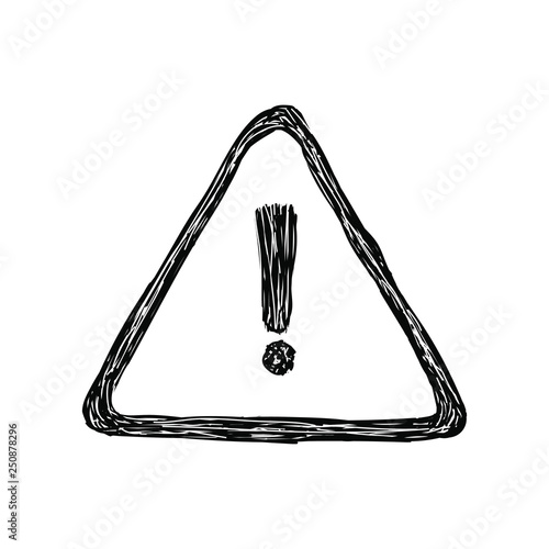Hand drawn grunge Hazard warning attention sign with exclamation mark symbol