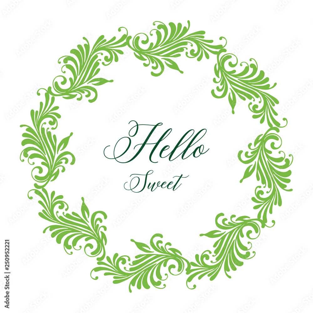 Vector illustration lettering hello sweet with the beauty of the flower frame hand drawn Vector illustration lettering hello sweet with the beauty of the flower frame hand drawn