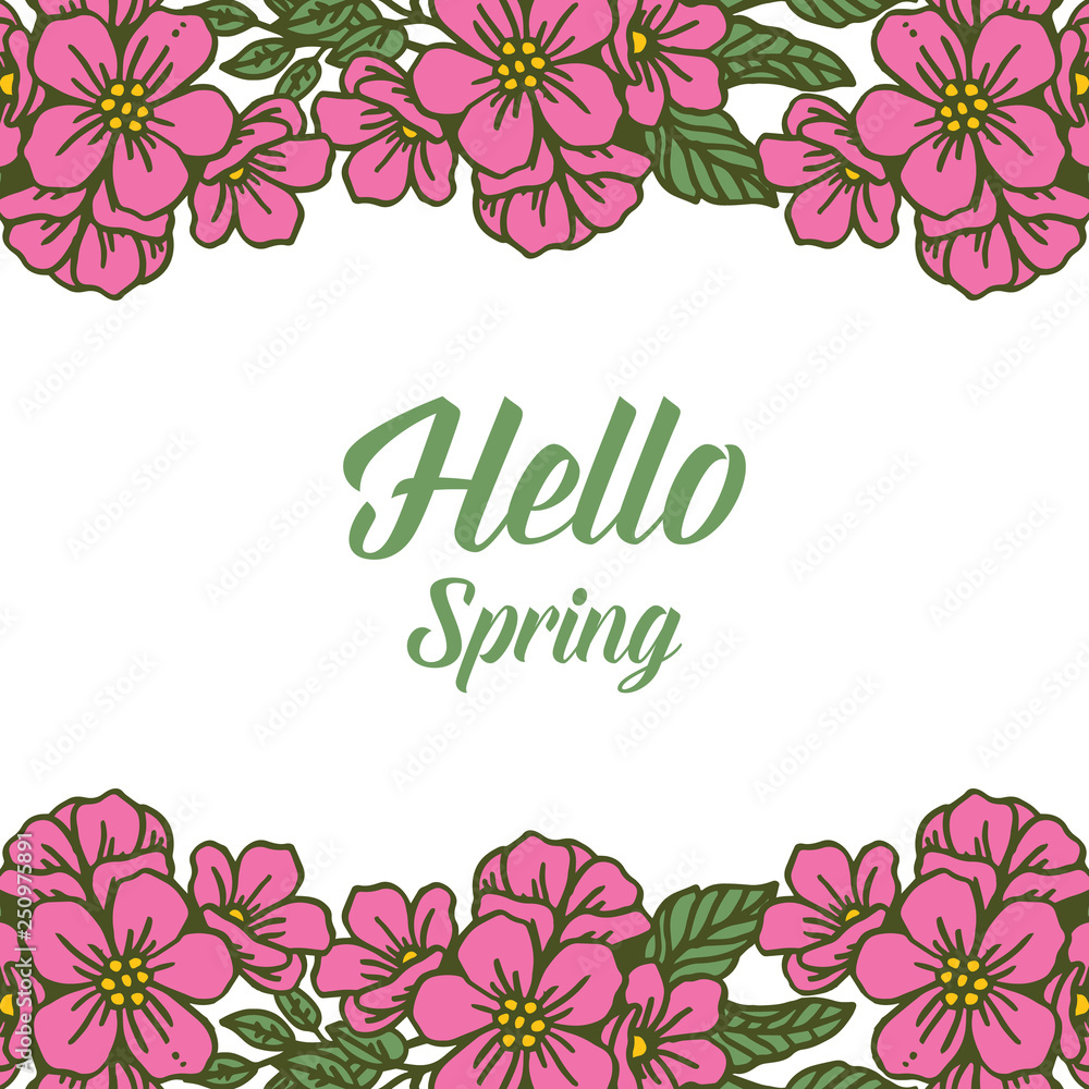 Vector illustration pink floral frame design for write hello spring hand drawn