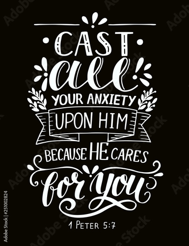 Bible verse made by hand lettering Cast all your anxiety upon Him, because He cares for you.