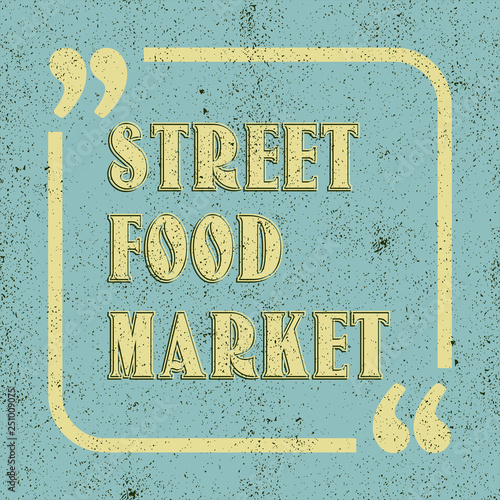 Street food market. Business note. Vector illustration for design