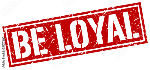be loyal square grunge stamp