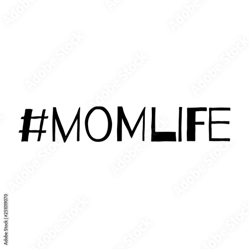 Momlife text or word. Hashtag isolated on white background. Motherhood. Free Download Momlife text or word. Hashtag isolated on white background. Motherhood. - GFXLoad