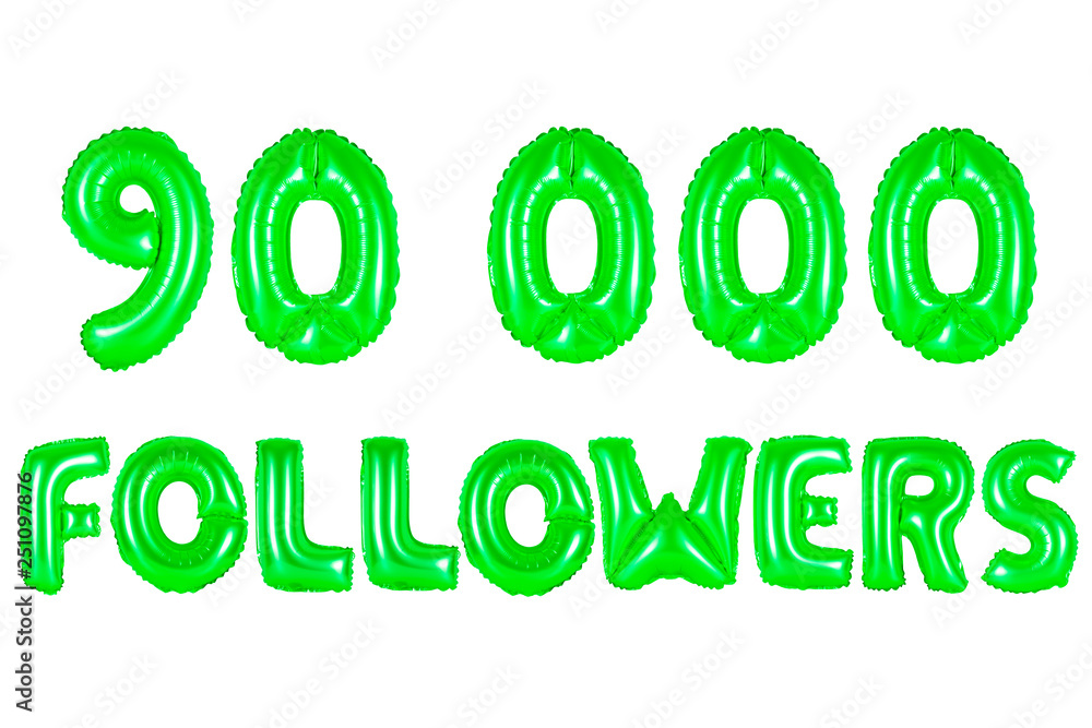 ninety thousand followers, green color ninety thousand followers, green color