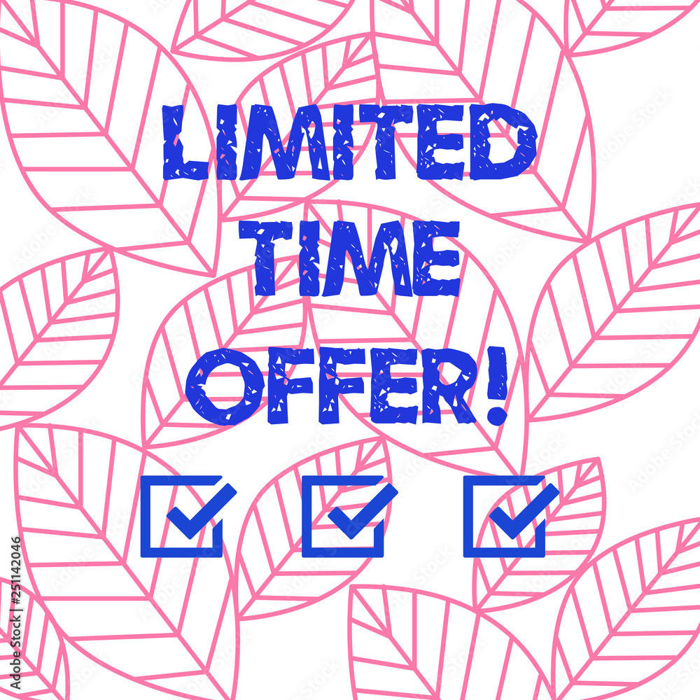Word writing text Limited Time Offer. Business concept for special item available for clearly defined short period Collection of Leaves Outline Isolated in Seamless Repeat Random Pattern
