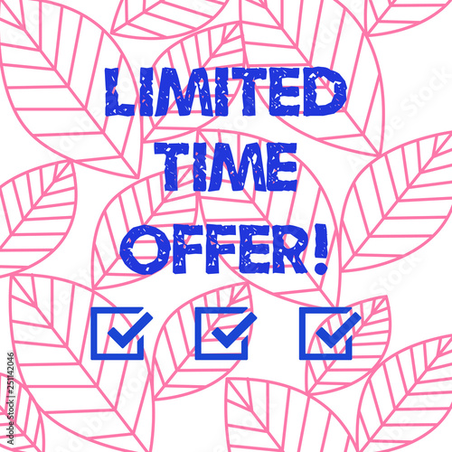 Word writing text Limited Time Offer. Business concept for special item available for clearly defined short period Collection of Leaves Outline Isolated in Seamless Repeat Random Pattern