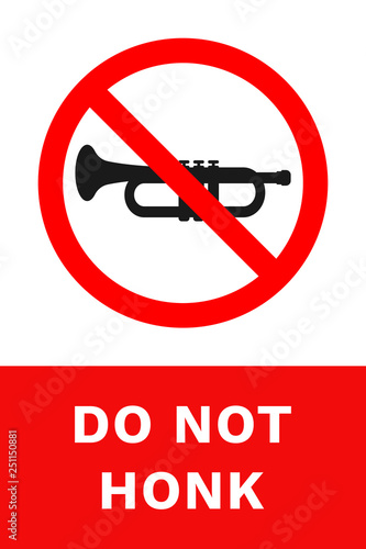 DO NOT HONK sign. Vertical banner with text. Vector.