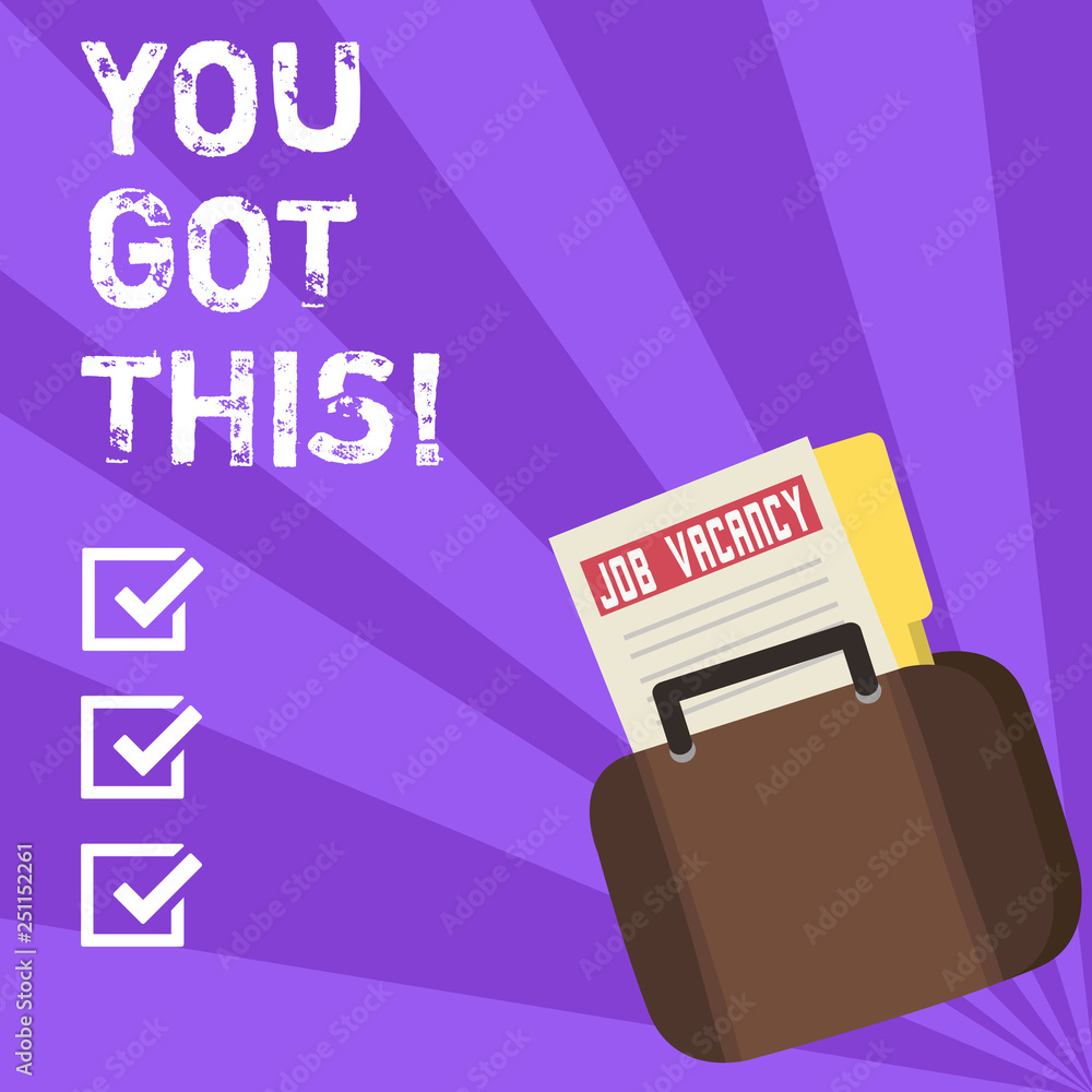 Conceptual hand writing showing You Got This. Business photo showcasing Inspiration to do it understanding Motivation Positivity Conceptual hand writing showing You Got This. Business photo showcasing Inspiration to do it understanding Motivation Positivity