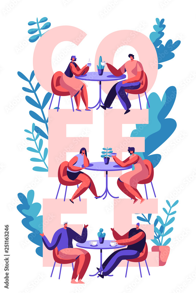 Couple Drink Coffee Motivation Typography Poster. Man and Woman Talking at Cafe Table on Advertising Banner. Love Mates Scene for Cafeteria Print Flyer Flat Cartoon Vector Illustration