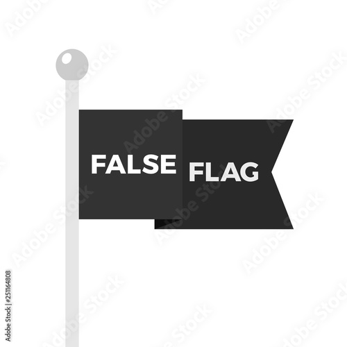 Wavy False flag on the pole - covert identity as method of deception and cheating. Manipulative camouflage. Vector illustration