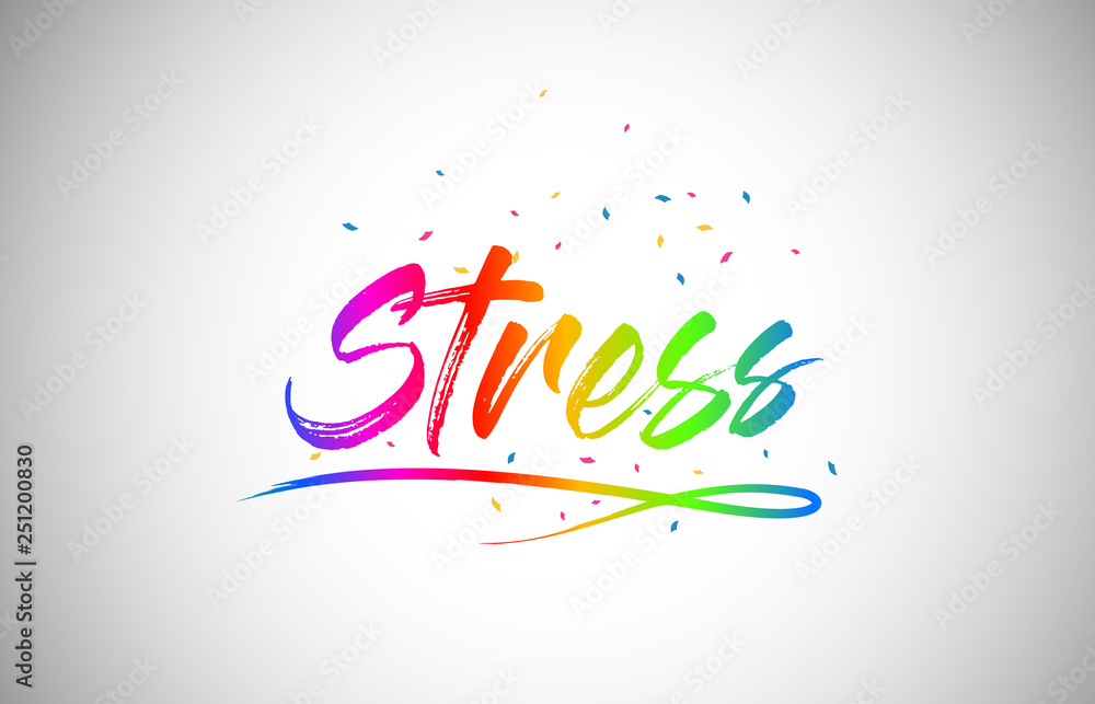 Obraz premium Stress Creative Vetor Word Text with Handwritten Rainbow Vibrant Colors and Confetti.