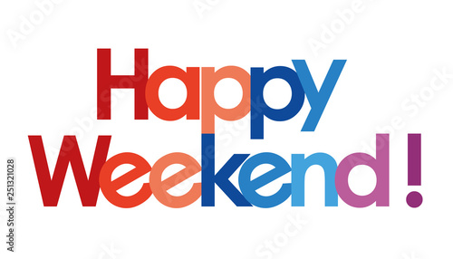 happy weekend text in white background