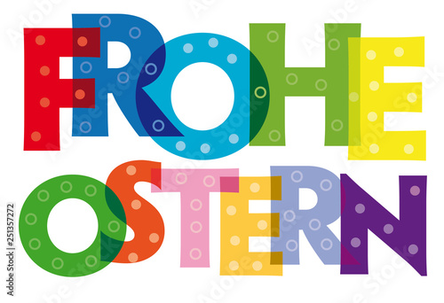 Ostergruß "Frohe Ostern" - bunte Buchstaben auf weißem Hintergrung