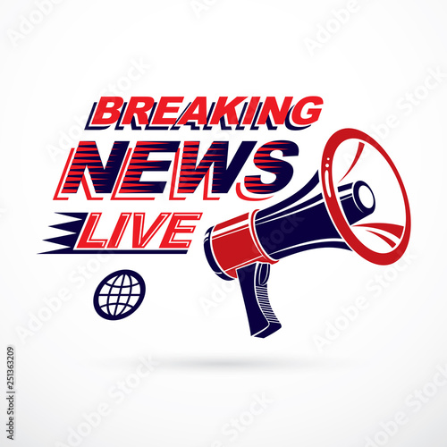 Public information campaign intended to encourage or discourage definite forms of people behavior. Breaking live news vector poster or template composed with loudhailer illustration.