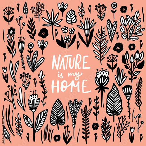 Nature is my Home Lettering quote card with handdrawn floral elements