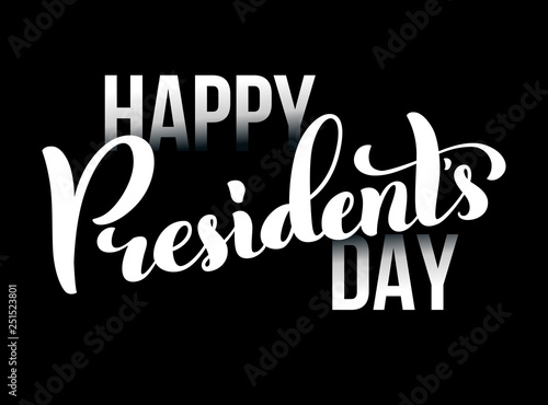 Happy Presidents Day in USA card. Template poster with handwritten lettering. Vector