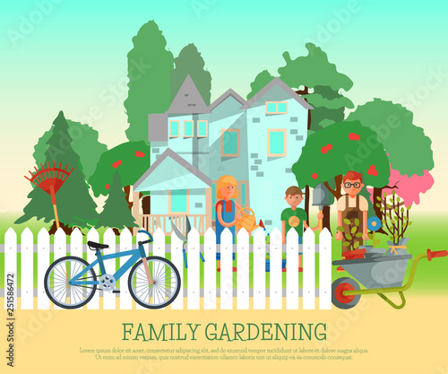 Happy family gardening poster vector illustration. Parents and kids are working near house, in yard behind fence. Woman watering flowers. Wheelbarrow with plants. Boy standing with shovel.