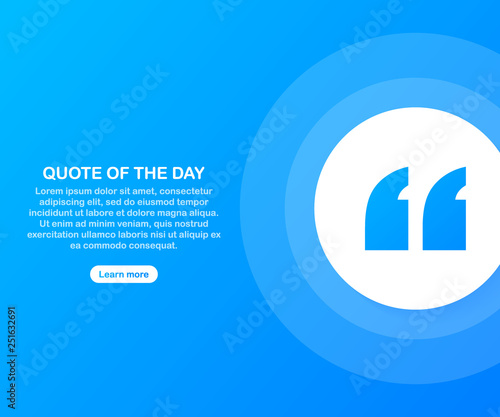 Quote background . Creative Modern Material Design Quote template. Text lettering of an inspirational saying. Quote of the day. Vector illustration.