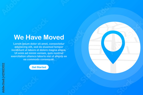 We have moved. Moving office sign. Clipart image isolated on blue background. Vector illustration.