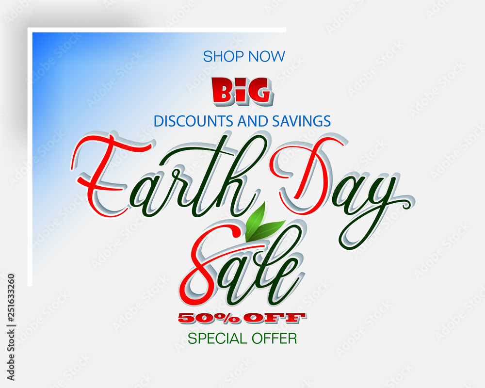 Celebration, design, background with handwriting and 3d texts and green leaves for Earth day, sales, commercial events; Vector illustration
