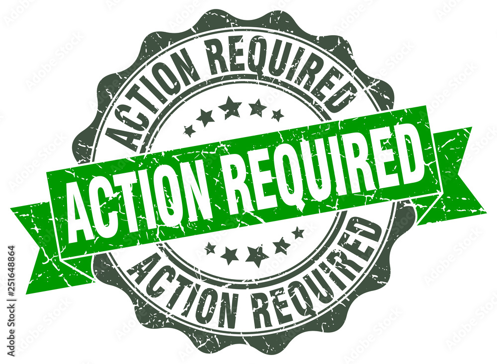 action required stamp. sign. seal action required stamp. sign. seal