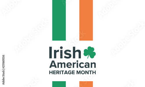 Irish-American Heritage Month. Annual celebrated all March in the United States to honor achievements and contributions of Irish immigrants to the history of America. Vector poster