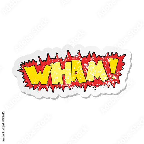 retro distressed sticker of a cartoon wham symbol