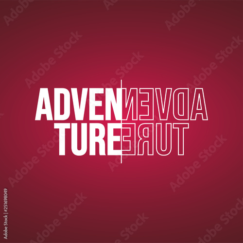 adventure. Life quote with modern background vector