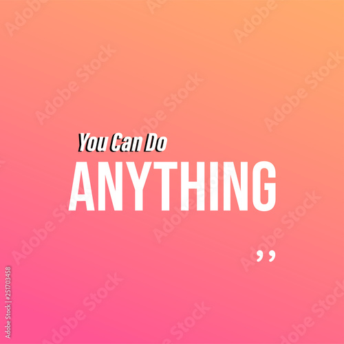 You can do anything. Life quote with modern background vector