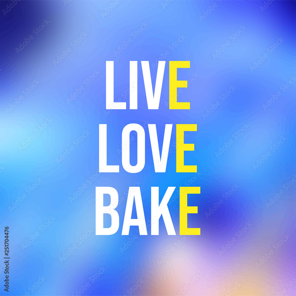 live love bake. Love quote with modern background vector