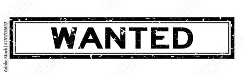 Grunge black wanted word square rubber seal stamp on white background