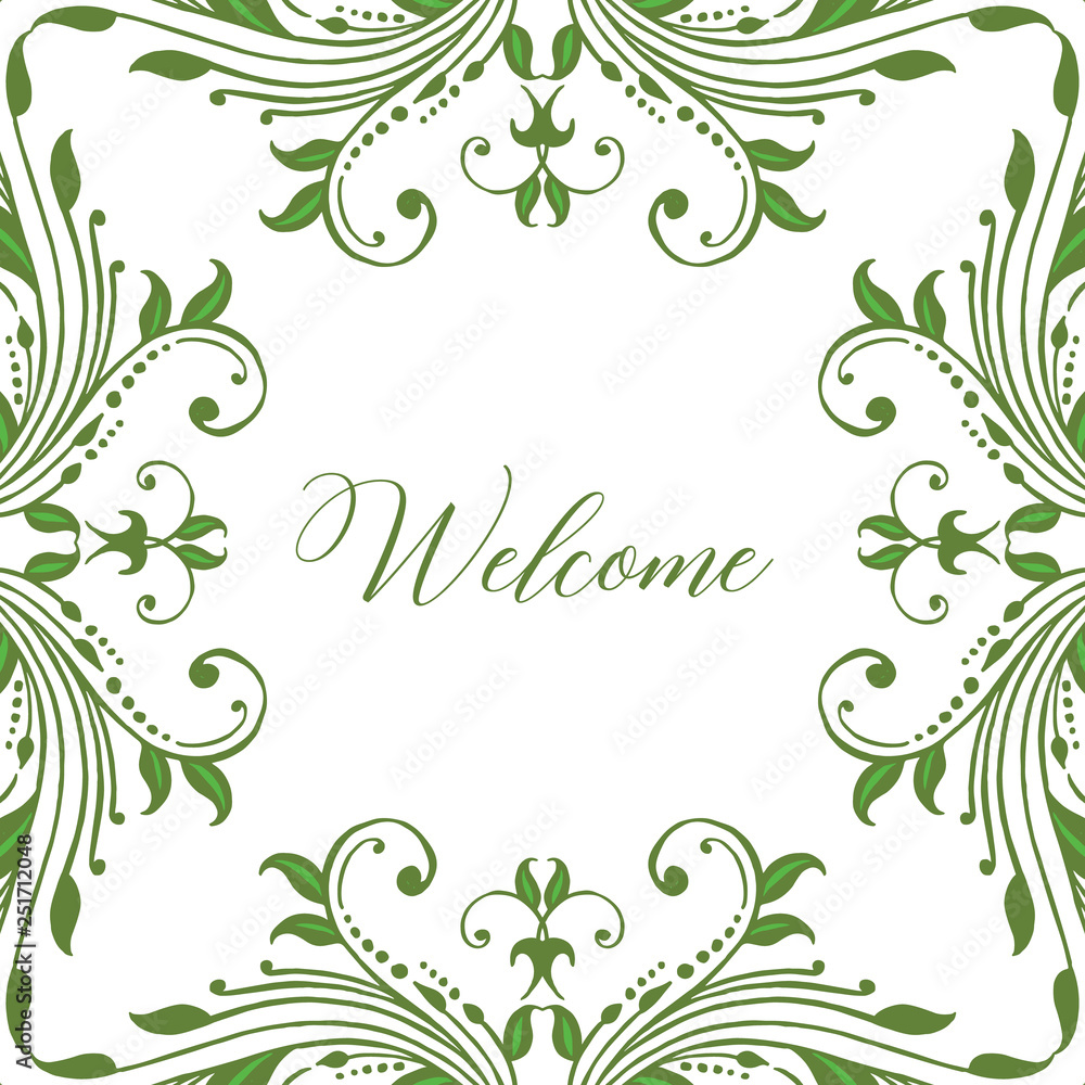 Vector illustration various shapes of green leaf flower frames with greeting card welcome hand drawn