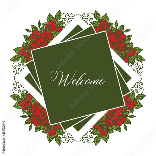 Vector illustration welcome card with frame of beautiful blooming rose flowers hand drawn