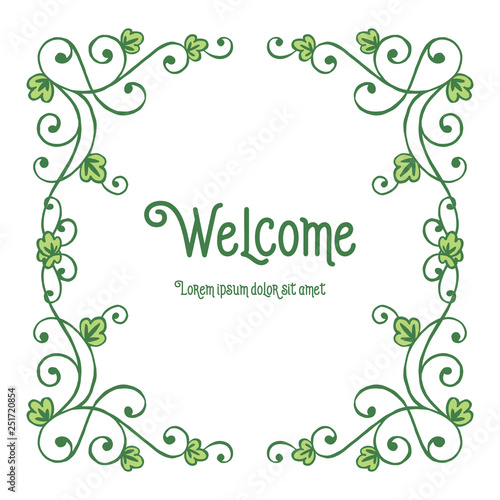 Vector illustration green leaf floral frame art with welcome letter hand drawn