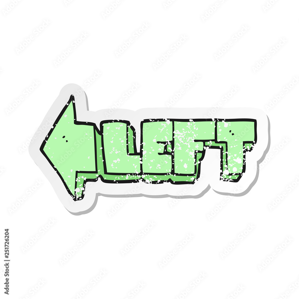 retro distressed sticker of a cartoon left symbol retro distressed sticker of a cartoon left symbol