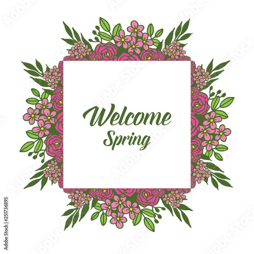 Vector illustration welcome write card with beautiful pink flower frame white backdrop hand drawn