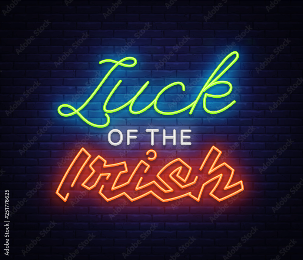 Luck oh the Irish Neon signboard Vector. Happy St. Patrick's Day neon sign, design template, modern trend design, night neon signboard, night bright advertising, light banner, light art. Vector Luck oh the Irish Neon signboard Vector. Happy St. Patrick's Day neon sign, design template, modern trend design, night neon signboard, night bright advertising, light banner, light art. Vector